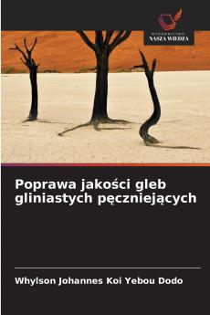 Poprawa jakości gleb gliniastych pęczniejących