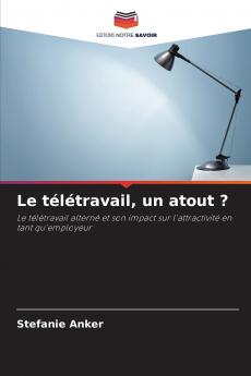 Le télétravail un atout ?