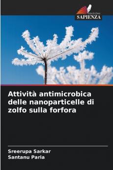Attività antimicrobica delle nanoparticelle di zolfo sulla forfora
