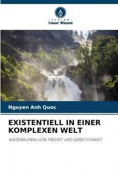 EXISTENTIELL IN EINER KOMPLEXEN WELT