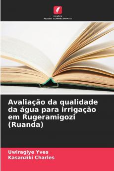Avaliação da qualidade da água para irrigação em Rugeramigozi (Ruanda)