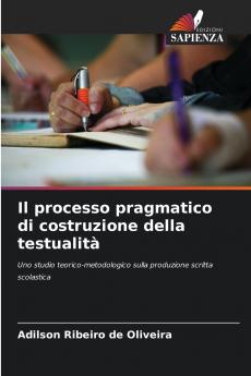 Il processo pragmatico di costruzione della testualità