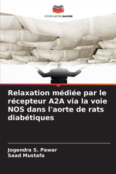 Relaxation médiée par le récepteur A2A via la voie NOS dans l'aorte de rats diabétiques