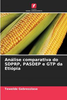 Análise comparativa do SDPRP PASDEP e GTP da Etiópia