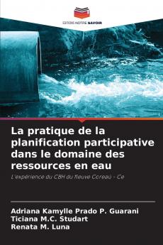 La pratique de la planification participative dans le domaine des ressources en eau