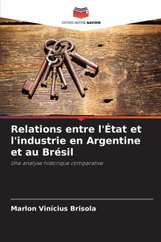 Relations entre l'État et l'industrie en Argentine et au Brésil