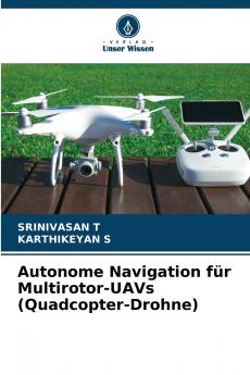 Autonome Navigation für Multirotor-UAVs (Quadcopter-Drohne)