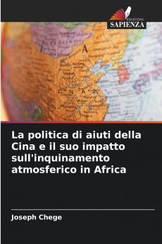 La politica di aiuti della Cina e il suo impatto sull'inquinamento atmosferico in Africa
