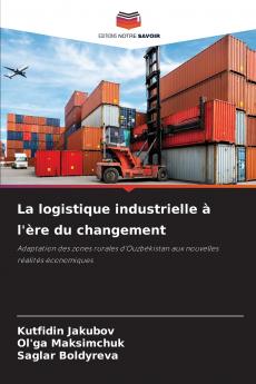 La logistique industrielle à l'ère du changement