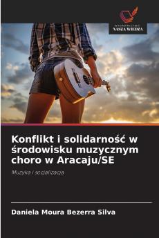 Konflikt i solidarność w środowisku muzycznym choro w Aracaju/SE