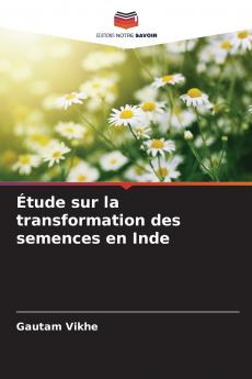 Étude sur la transformation des semences en Inde