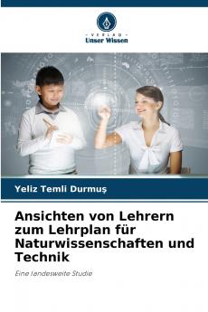 Ansichten von Lehrern zum Lehrplan für Naturwissenschaften und Technik
