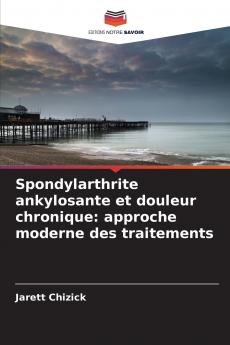Spondylarthrite ankylosante et douleur chronique