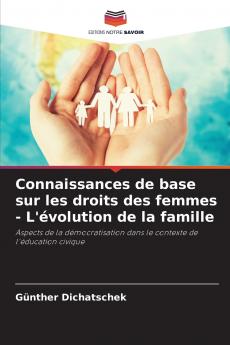 Connaissances de base sur les droits des femmes - L'évolution de la famille