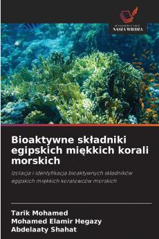 Bioaktywne składniki egipskich miękkich korali morskich