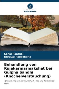 Behandlung von Rujakarmarmakshat bei Gulpha Sandhi (Knöchelverstauchung)
