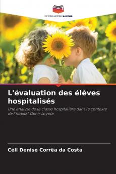 L'évaluation des élèves hospitalisés