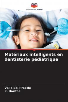Matériaux intelligents en dentisterie pédiatrique