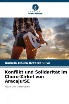 Konflikt und Solidarität im Choro-Zirkel von Aracaju/SE