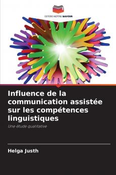 Influence de la communication assistée sur les compétences linguistiques