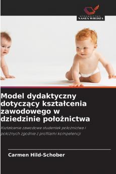 Model dydaktyczny dotyczący kształcenia zawodowego w dziedzinie położnictwa