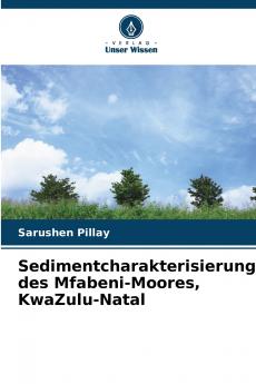 Sedimentcharakterisierung des Mfabeni-Moores KwaZulu-Natal