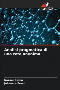 Analisi pragmatica di una rete anonima