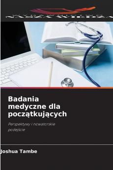Badania medyczne dla początkujących