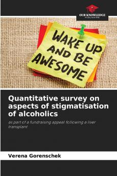 Quantitative survey on aspects of stigmatisation of alcoholics
