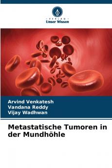 Metastatische Tumoren in der Mundhöhle