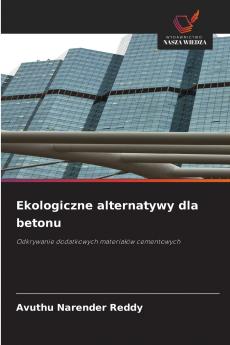 Ekologiczne alternatywy dla betonu