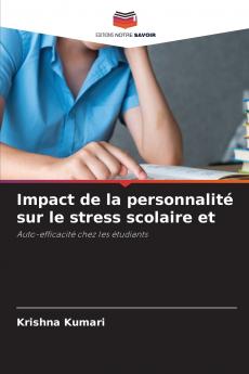 Impact de la personnalité sur le stress scolaire et