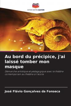 Au bord du précipice j'ai laissé tomber mon masque