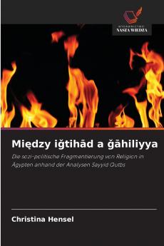 Między iǧtihād a ǧāhiliyya