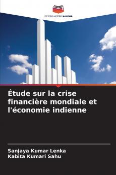Étude sur la crise financière mondiale et l'économie indienne