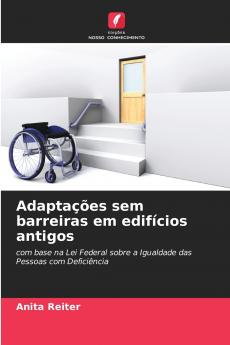Adaptações sem barreiras em edifícios antigos