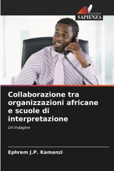 Collaborazione tra organizzazioni africane e scuole di interpretazione