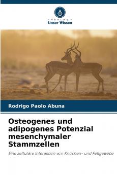 Osteogenes und adipogenes Potenzial mesenchymaler Stammzellen