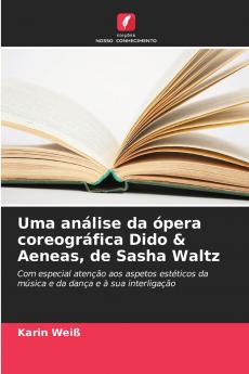Uma análise da ópera coreográfica Dido & Aeneas de Sasha Waltz