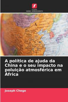 A política de ajuda da China e o seu impacto na poluição atmosférica em África
