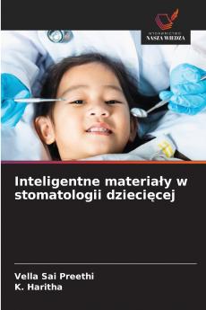 Inteligentne materiały w stomatologii dziecięcej