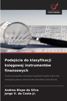Podejścia do klasyfikacji księgowej instrumentów finansowych