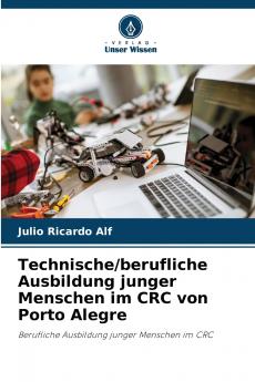 Technische/berufliche Ausbildung junger Menschen im CRC von Porto Alegre