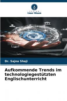 Aufkommende Trends im technologiegestützten Englischunterricht