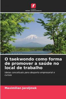 O taekwondo como forma de promover a saúde no local de trabalho