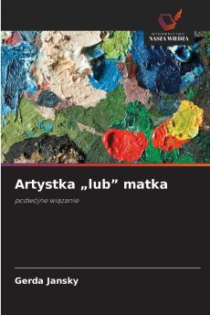 Artystka „lub matka