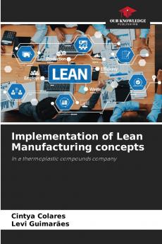 Implementation of Lean Manufacturing concepts