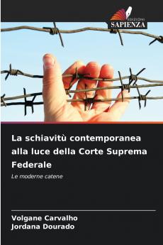 La schiavitù contemporanea alla luce della Corte Suprema Federale