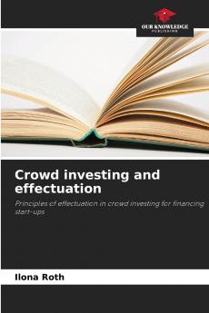 Crowd investing and effectuation