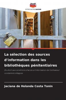 La sélection des sources d'information dans les bibliothèques pénitentiaires